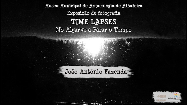 Albufeira-Exposição-Time-Lapses